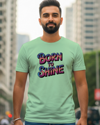 Born to Shine T-Shirt